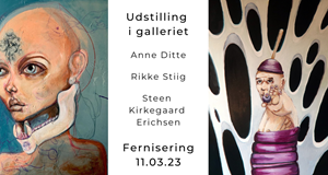 Fernisering: Anne Ditte, Rikke Stiig og Steen Kirkegaard Erichsen