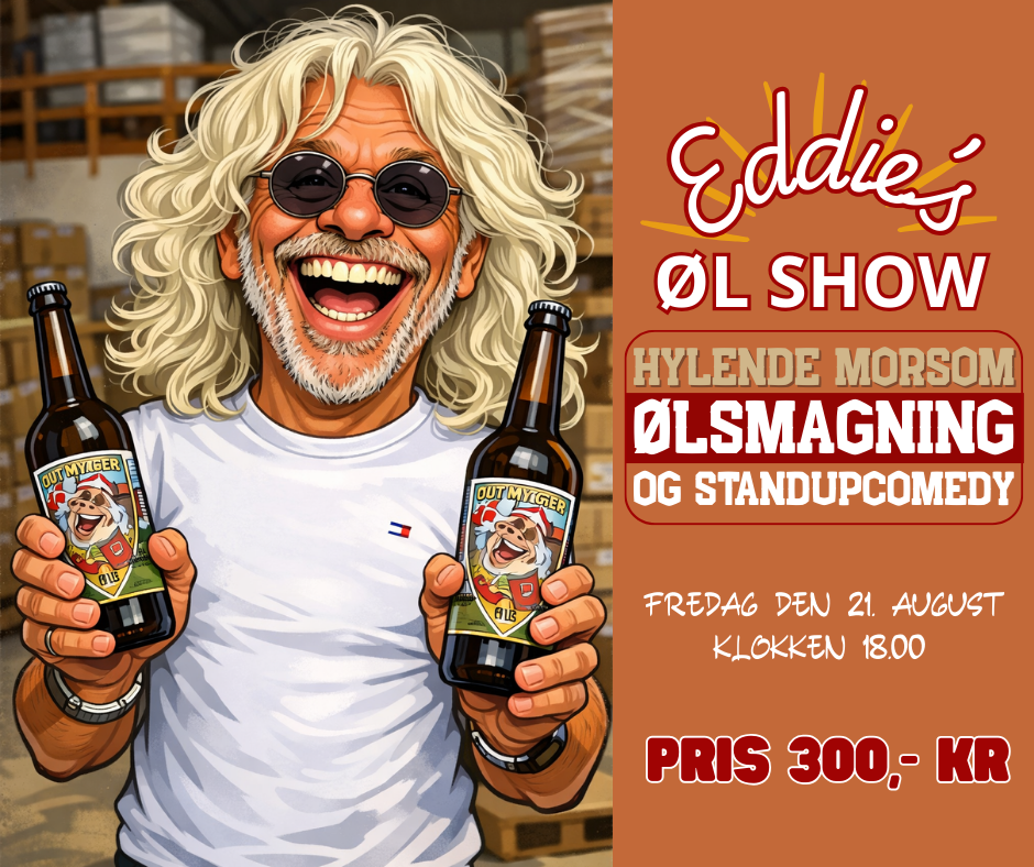 Eddie`s Ølshow - Ølsmagning og Standupcomedy