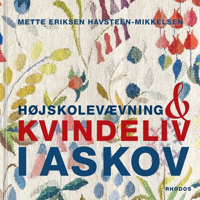 Foredrag - Højskolevævning og kvindeliv