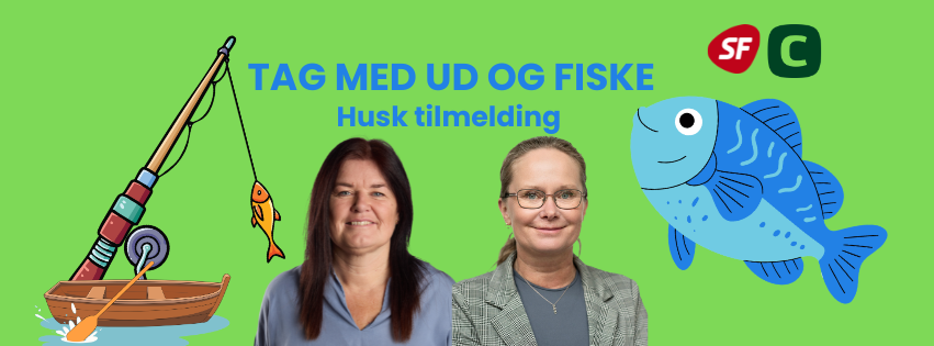 GRATIS: Kom ud og fiske med Gitte Eriksen (K) og Karina Lorentzen (SF)