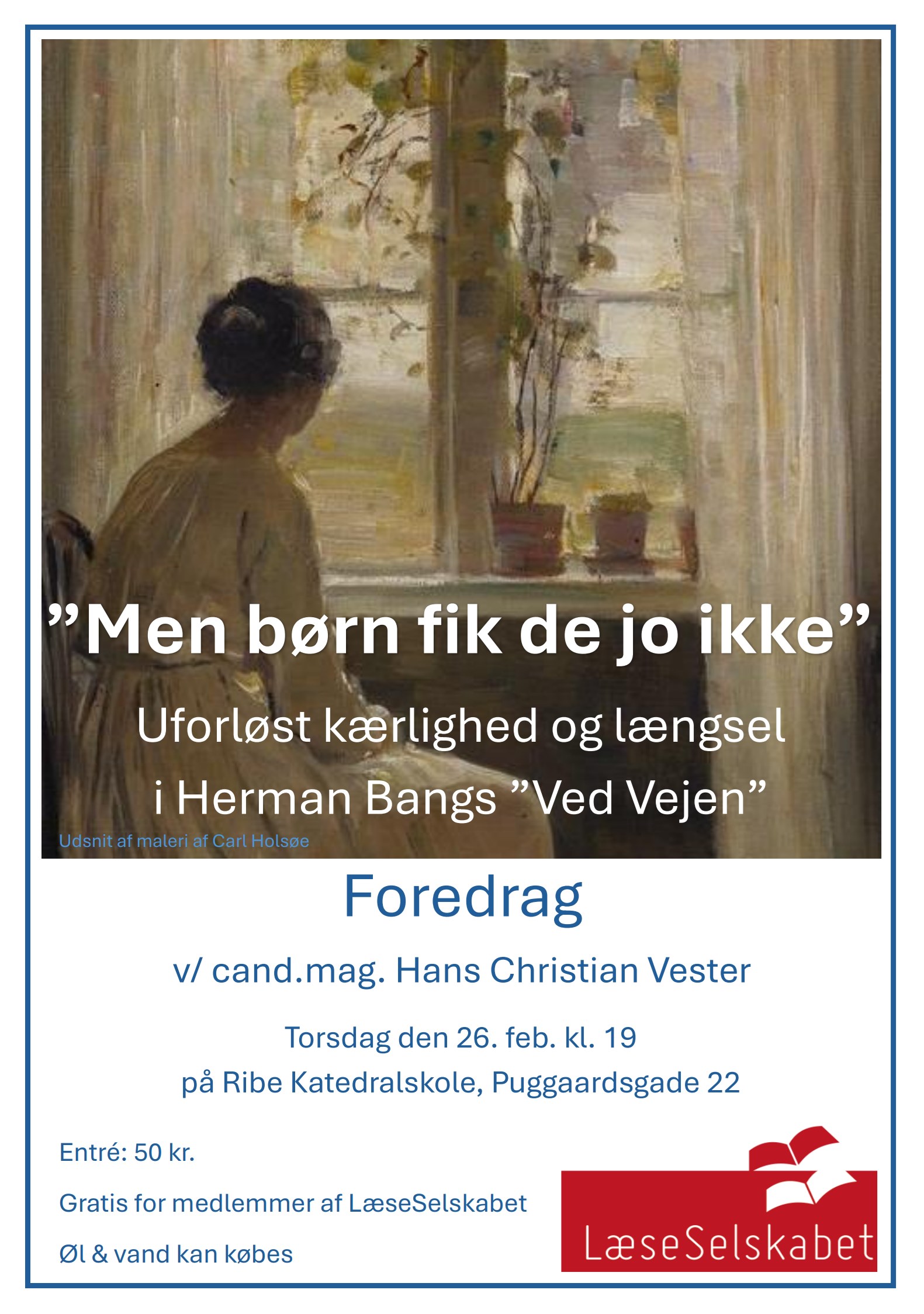 "Men børn fik de jo ikke" - Uforløst kærlighed og længsel i Herman Bangs "Ved Vejen"