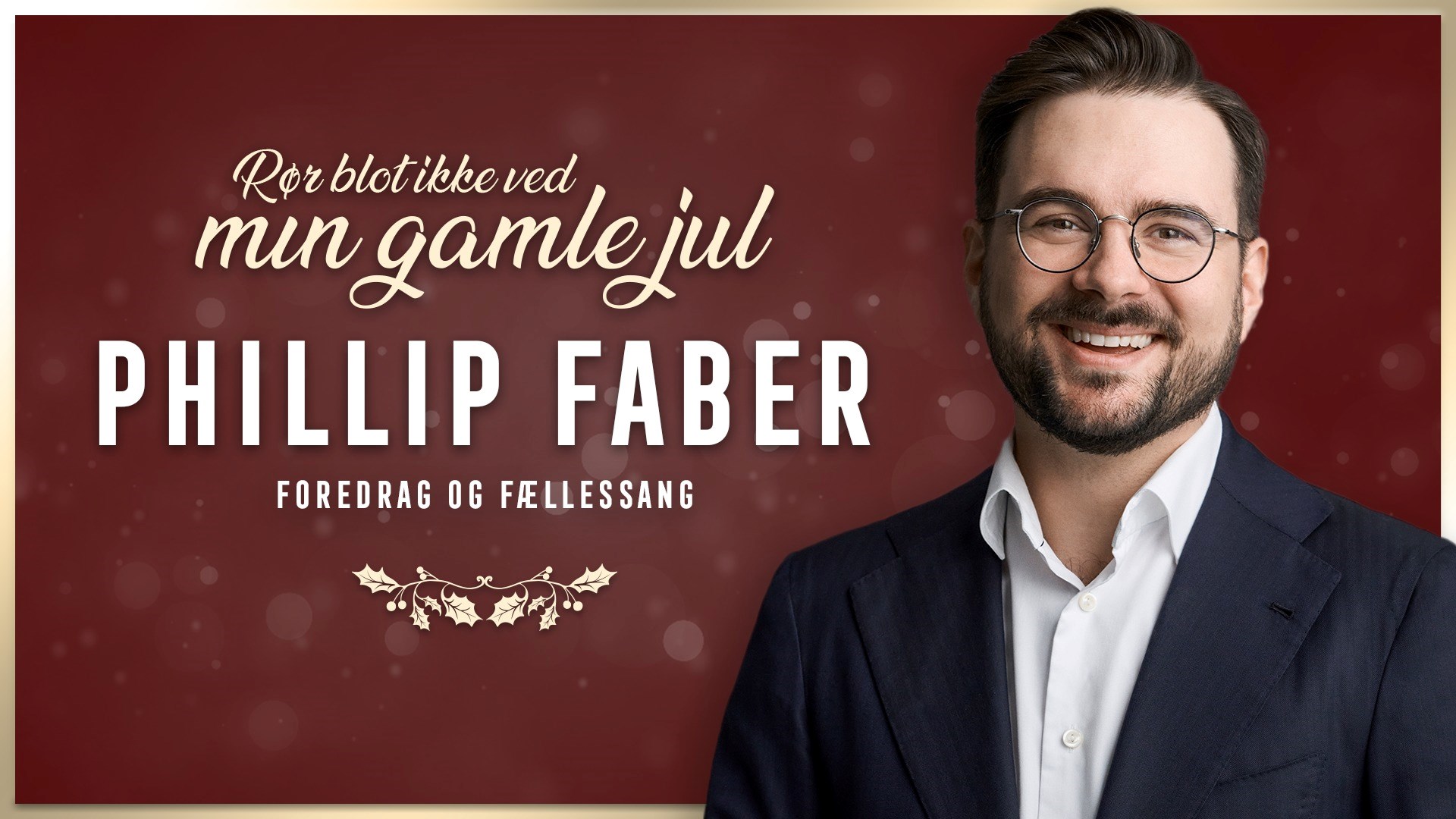 Rør blot ikke ved min gamle jul