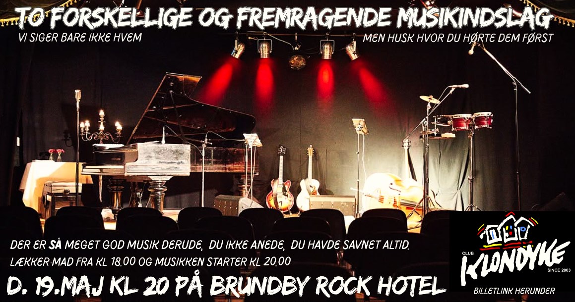Club Klondyke på Brundby Rock Hotel