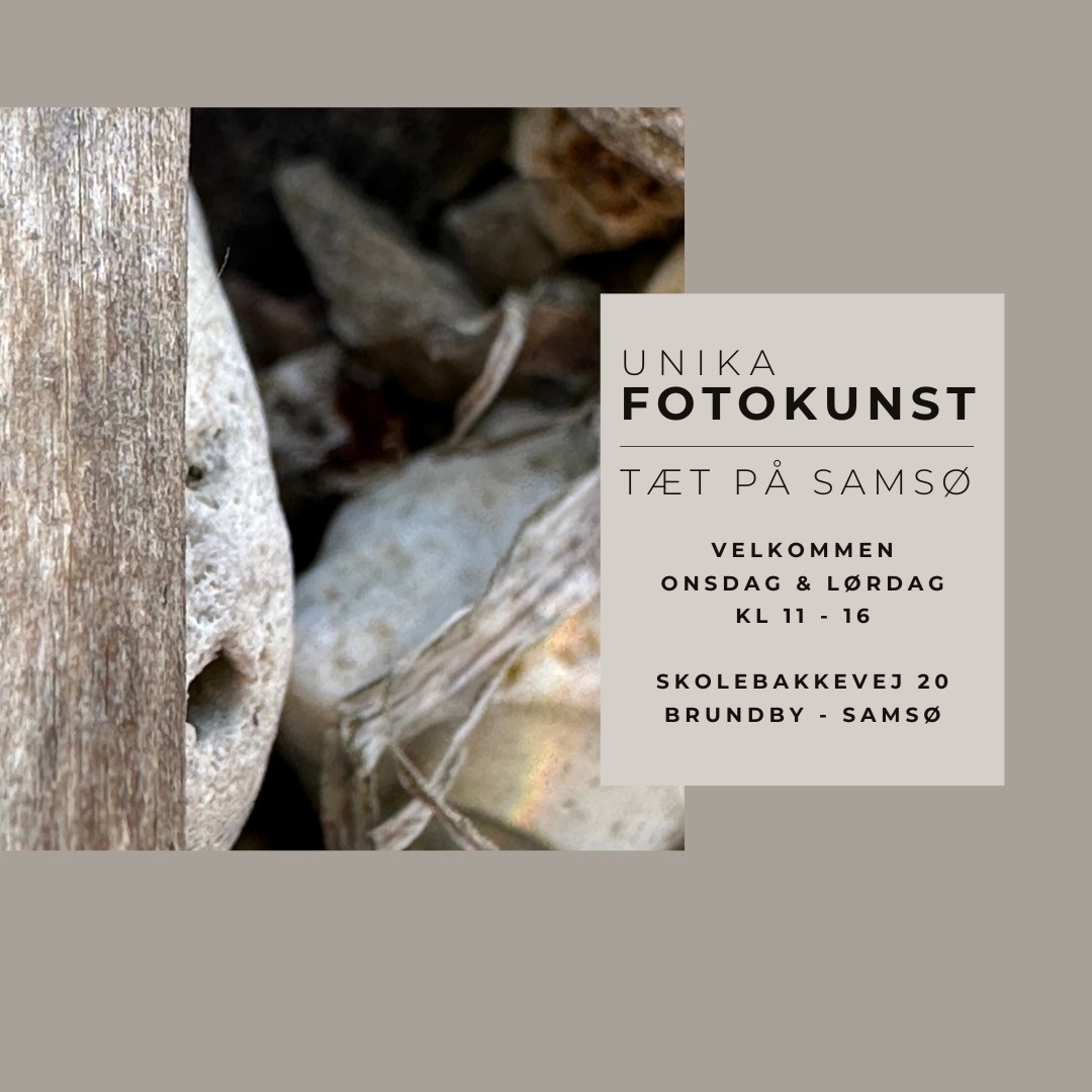 Unika fotokunst i Brundby - "Tæt på Samsø"