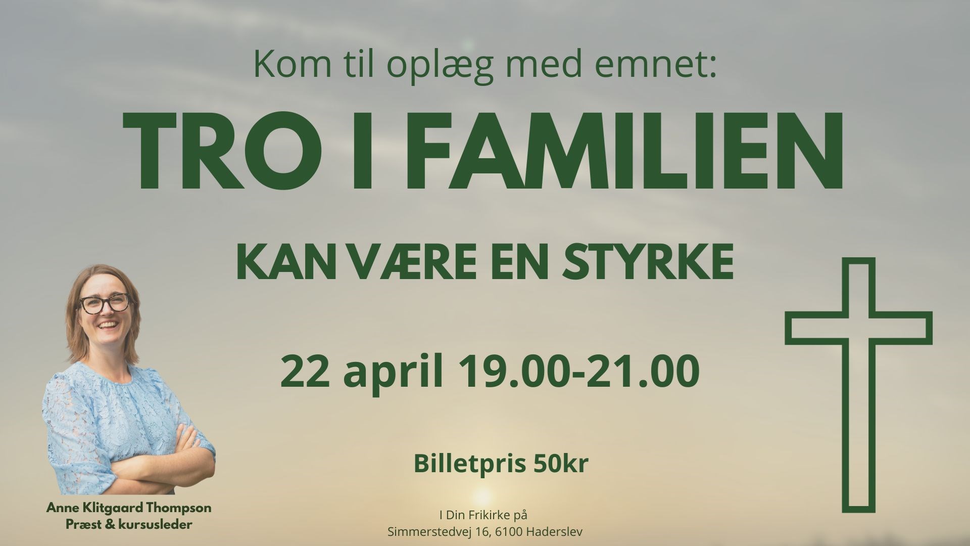 Tro i familien kan være en styrke v. Anne Klitgaard Thompson