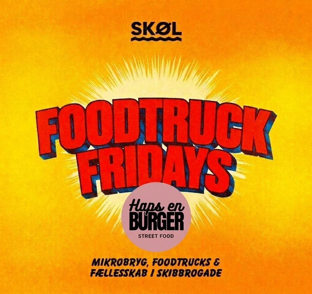 Foodtruck Fridays på SKØL - Haps En Burger