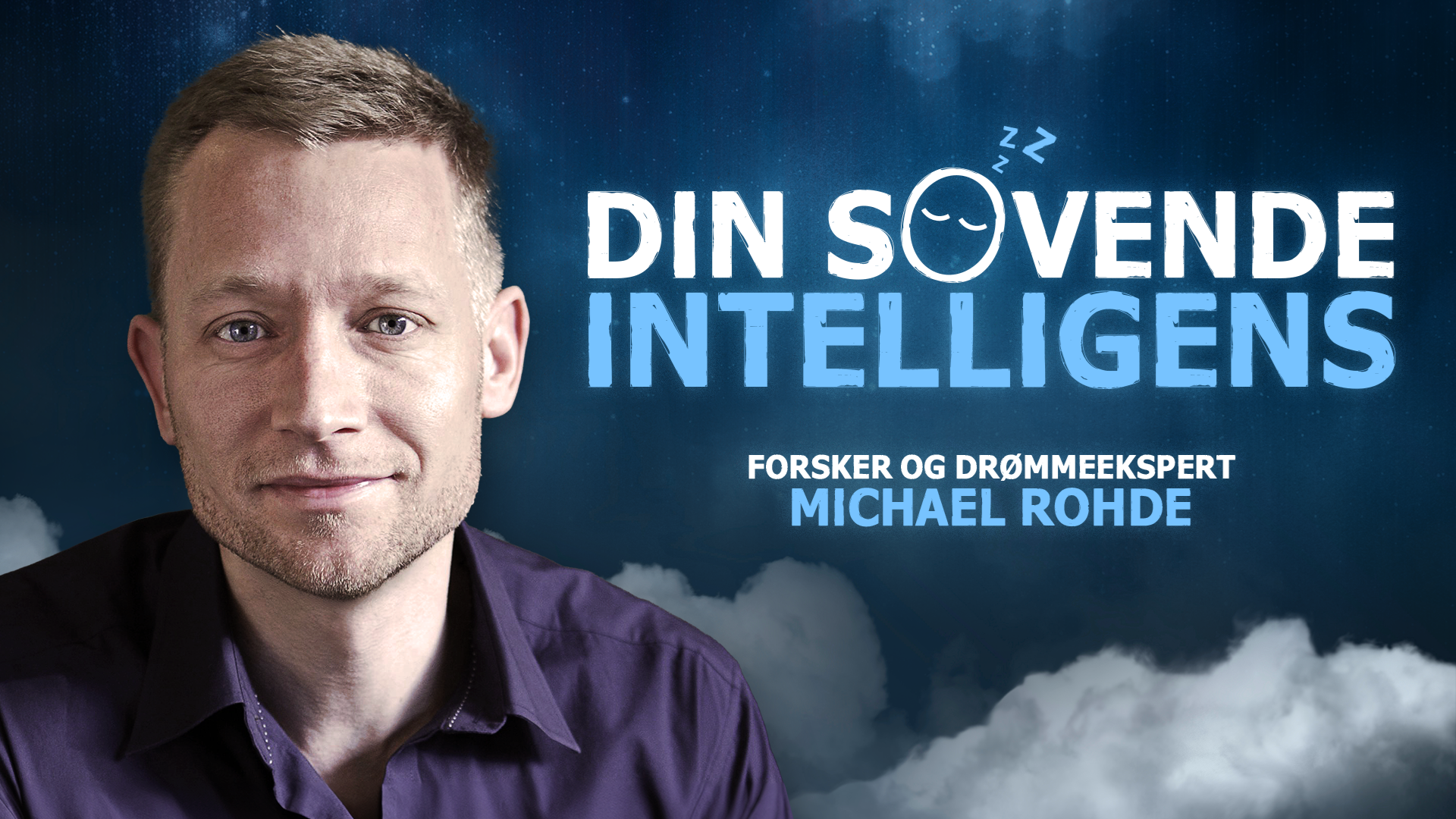 Din sovende intelligens - Foredrag med forsker og drømmeekspert Michael Rohde