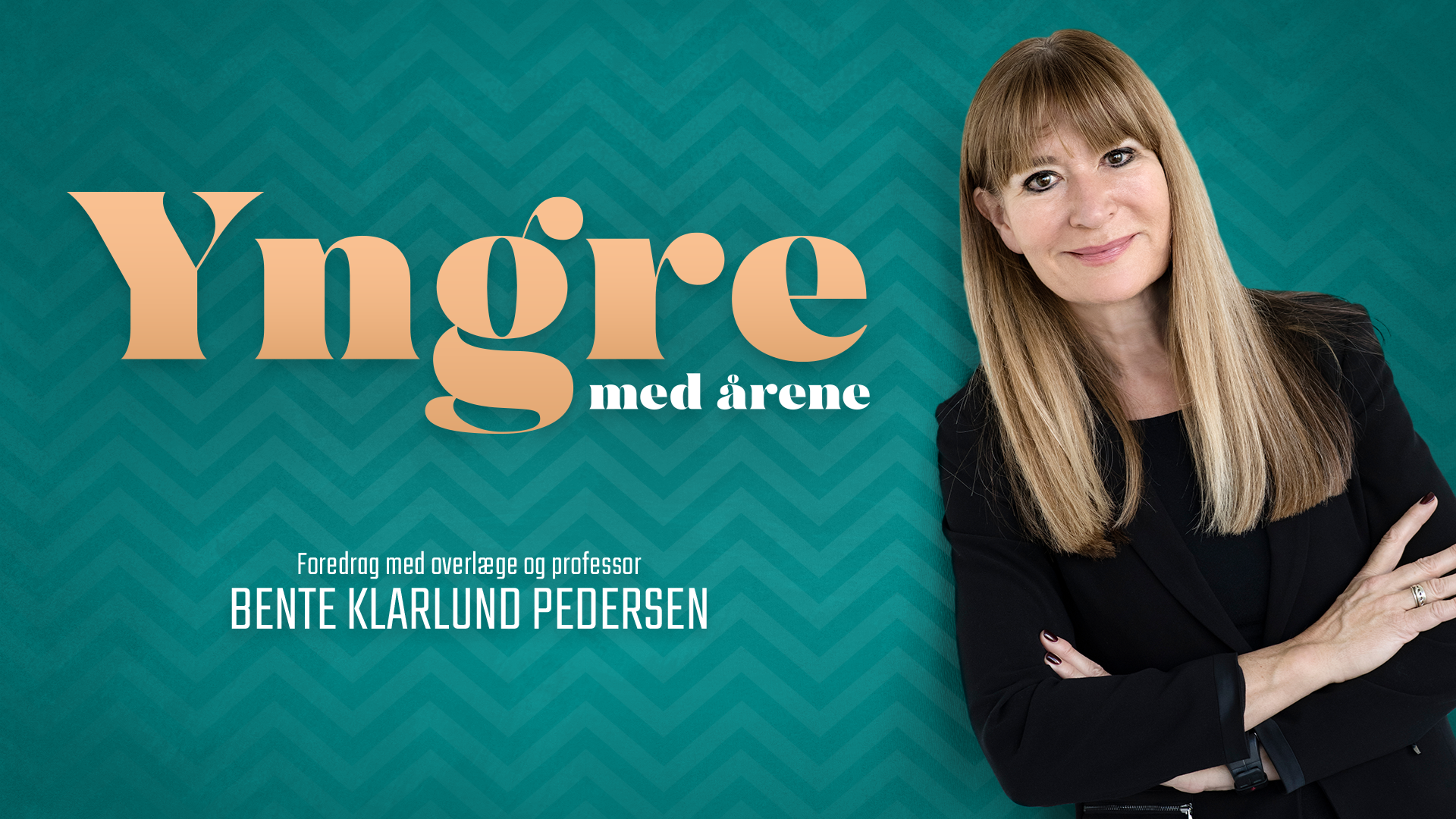 Yngre med årene - Inspirerende aften med overlæge Bente Klarlund Pedersen