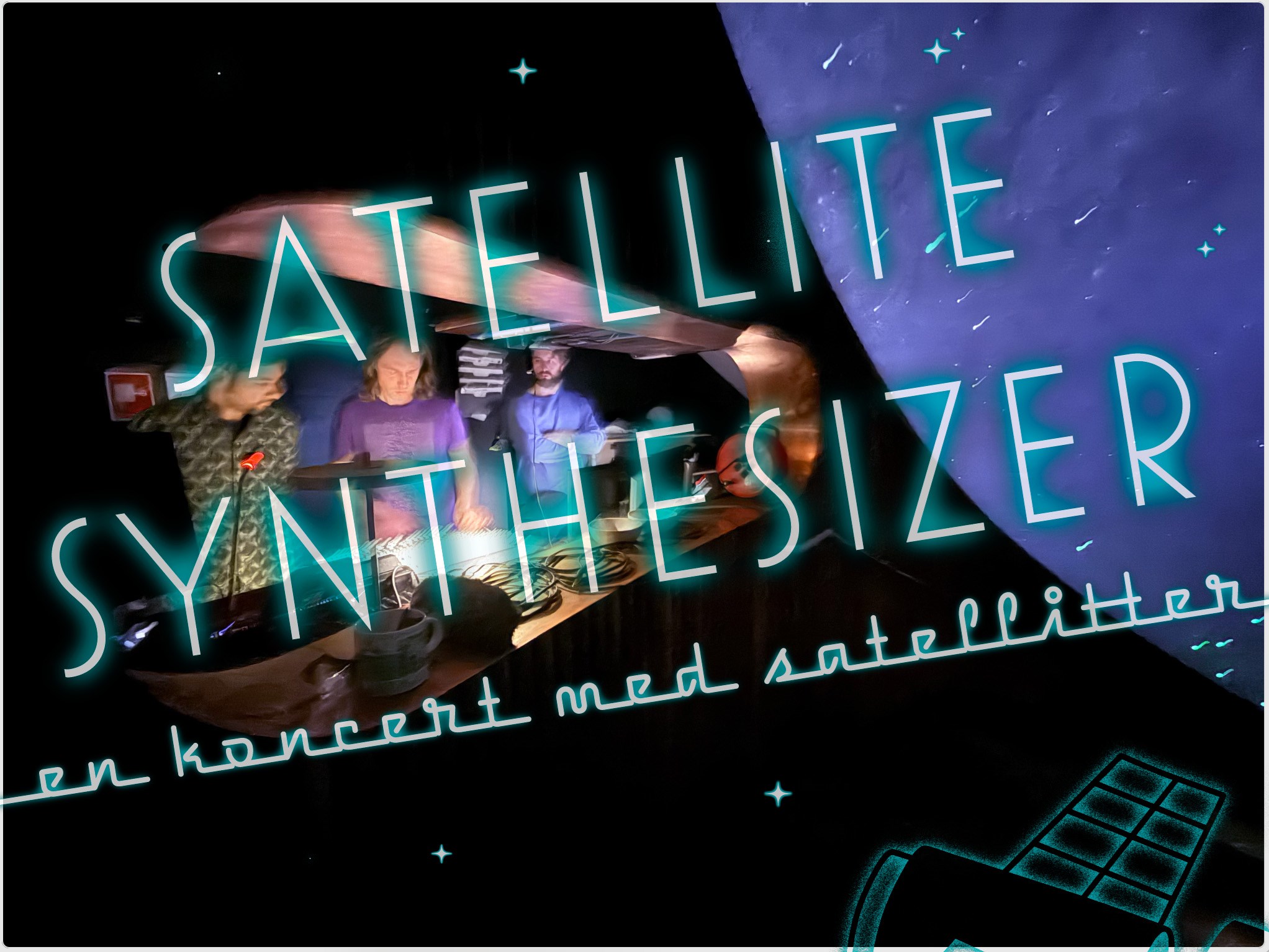 Snöleoparden 'Satellite Synthesizer' - Koncert i Verdensrummet