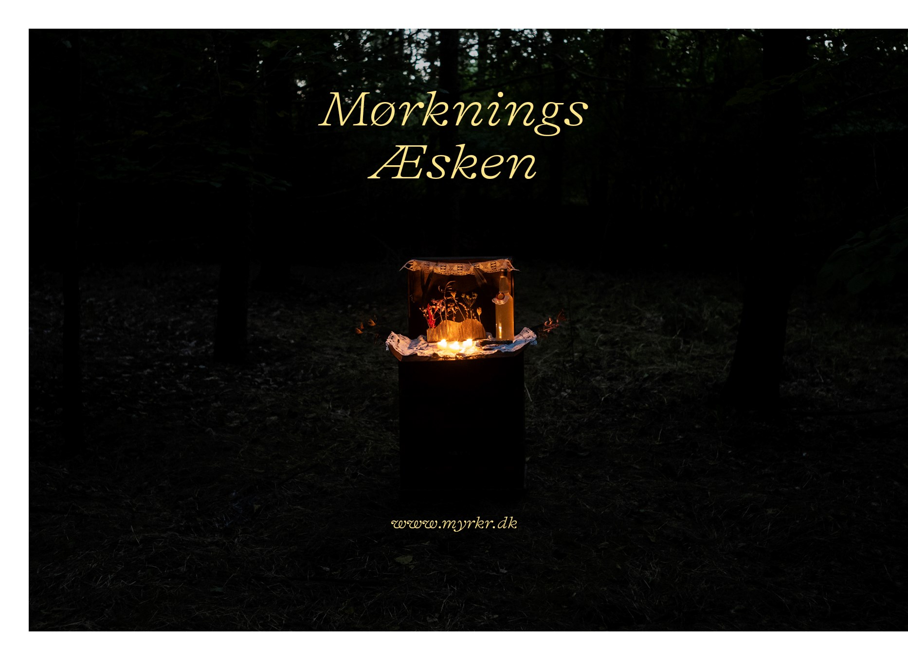 MYRKR - Mørknings Æsken: En hyldest til mørket
