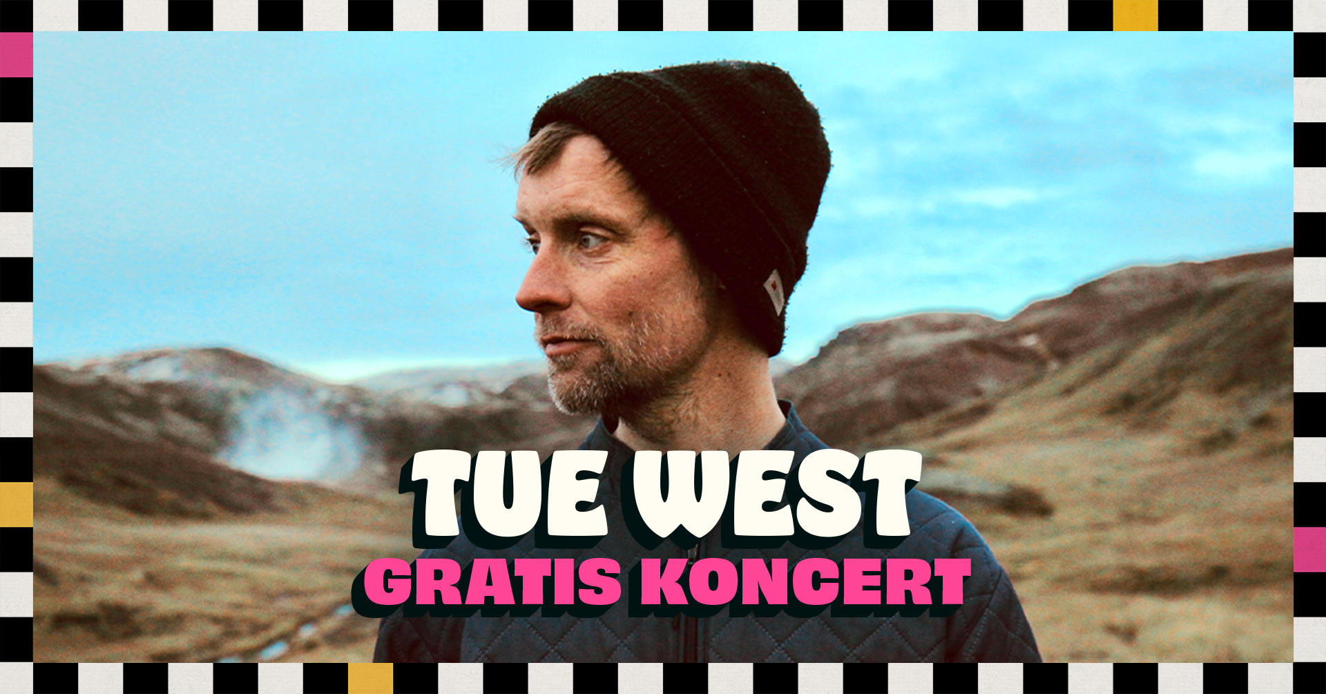 Tue West // Gratis Koncert