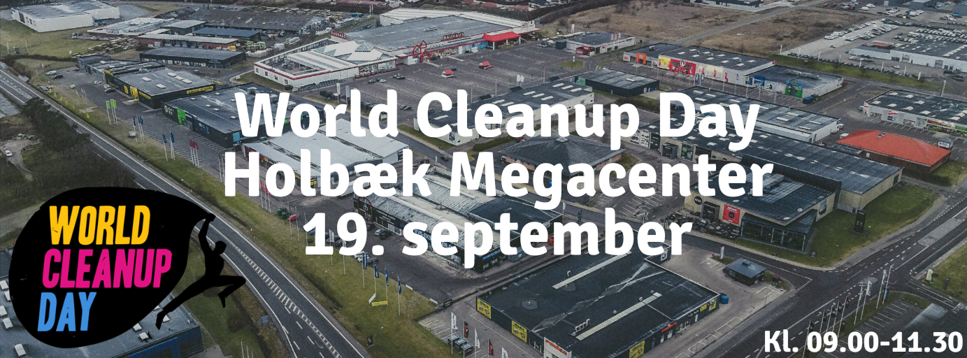 World Clean Up Day i Holbæk Megacenter
