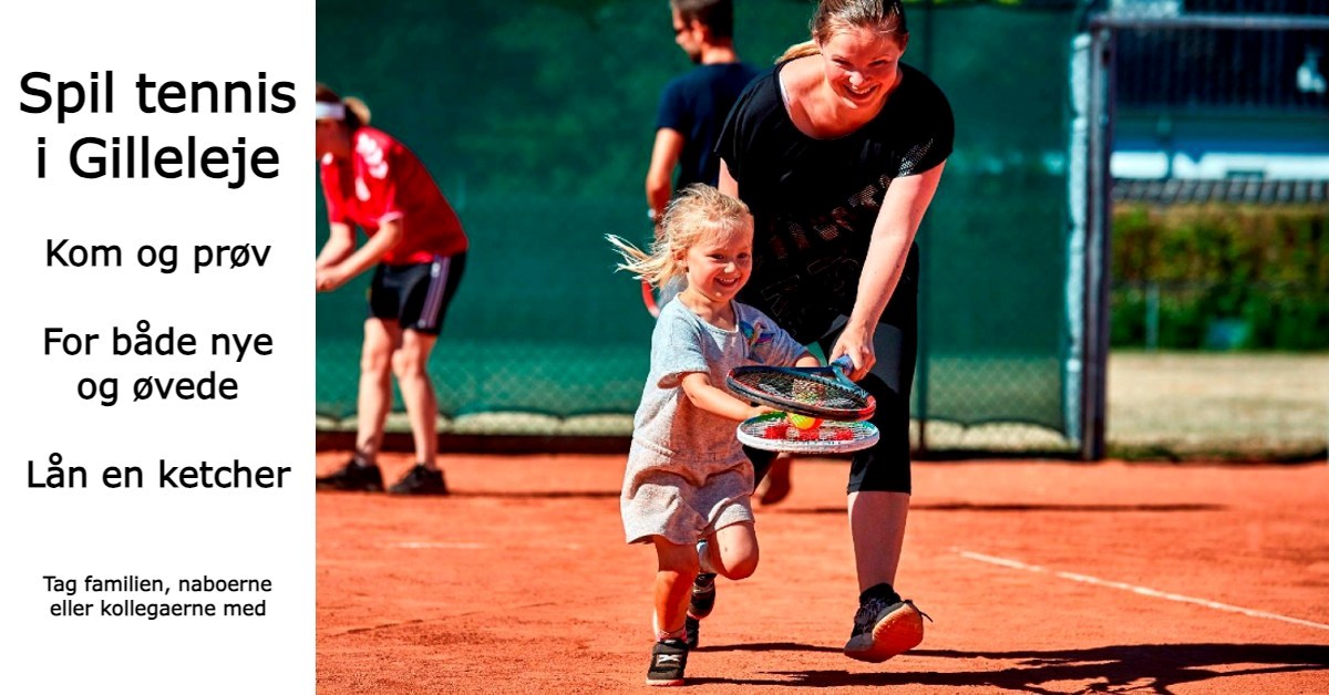 Åbent Hus i Gilleleje Tennis Klub - Tennissportens Dag