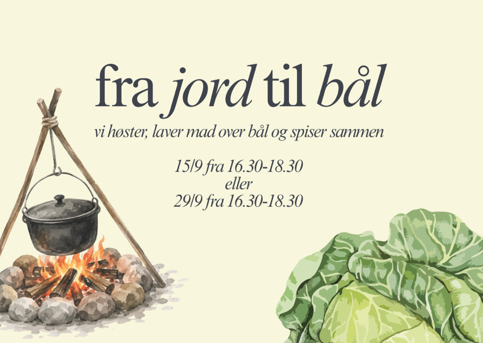 Fra jord til bål - høst, lav mad og spis sammen