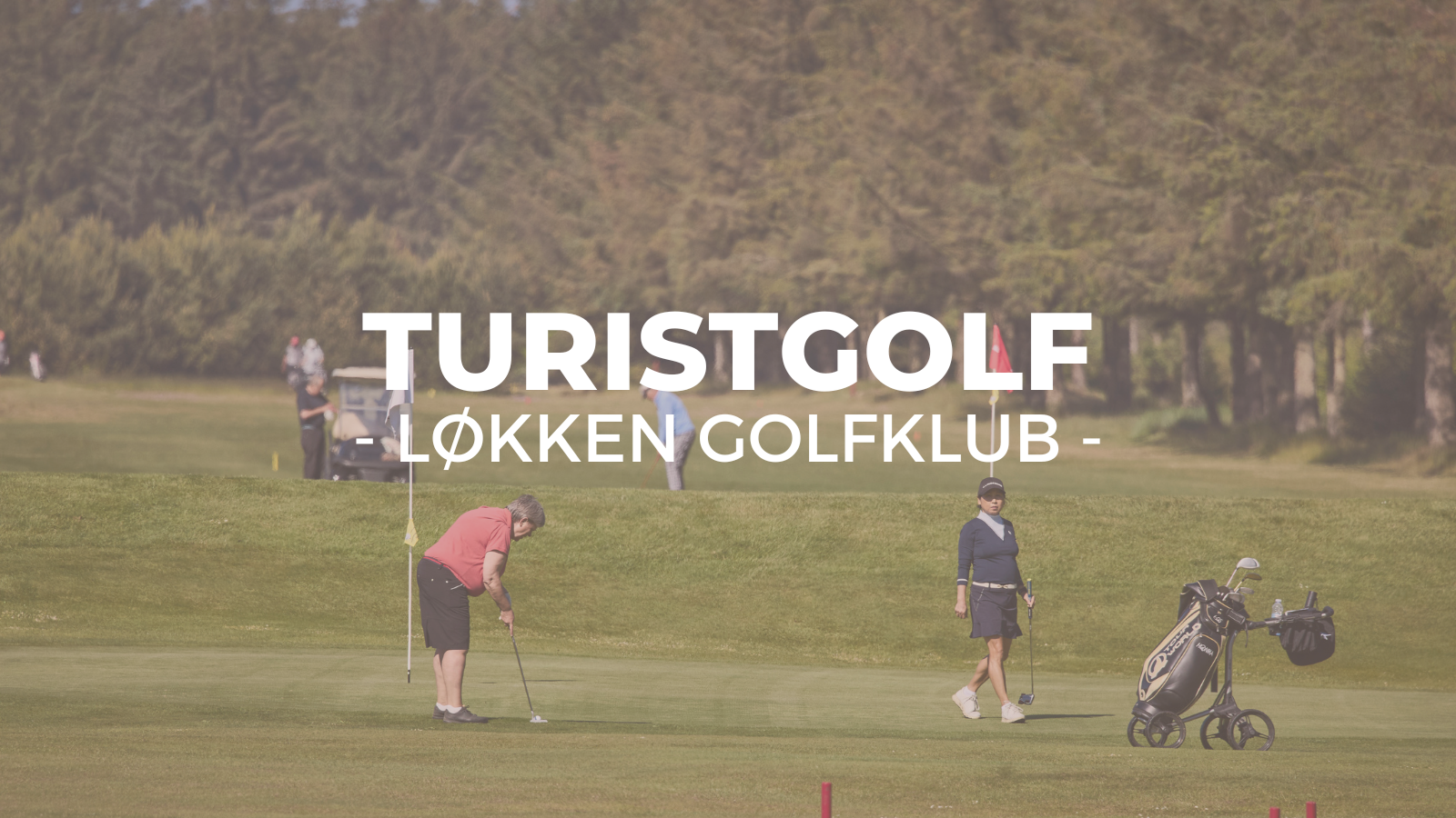 Turistgolf - Løkken Golfklub