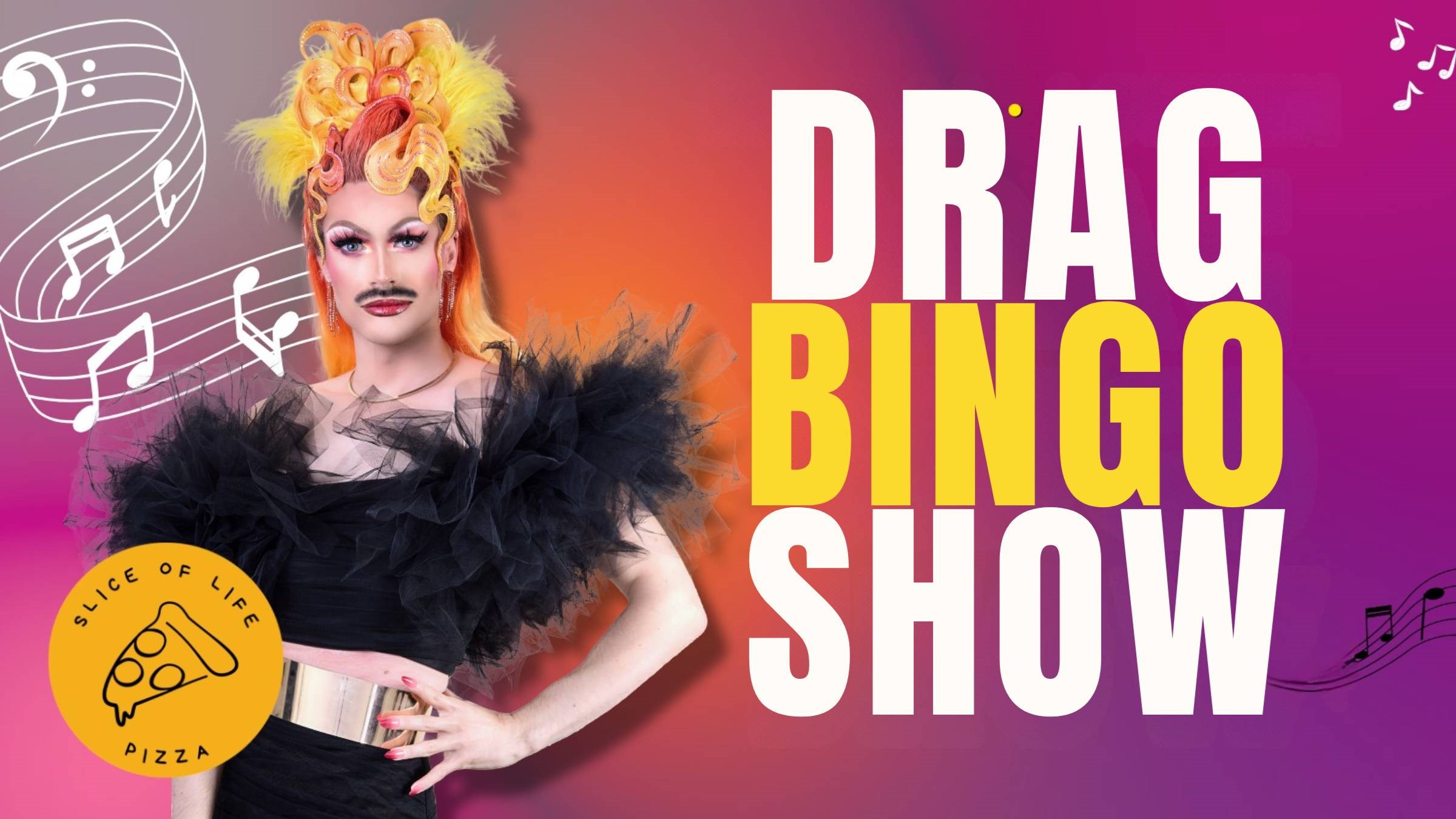 Drag Bingo Show // Mizz Privileze x Slice of Life