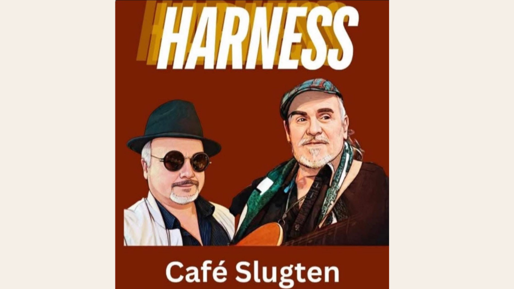 Cafe Slugten - Livemusik - HARNESS