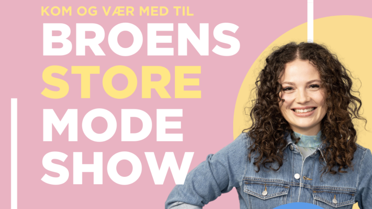 BROENs store modeshow