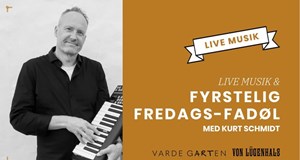 Fyrstelig fredags-fadøl og LIVE MUSIK med Kurt Schmidt