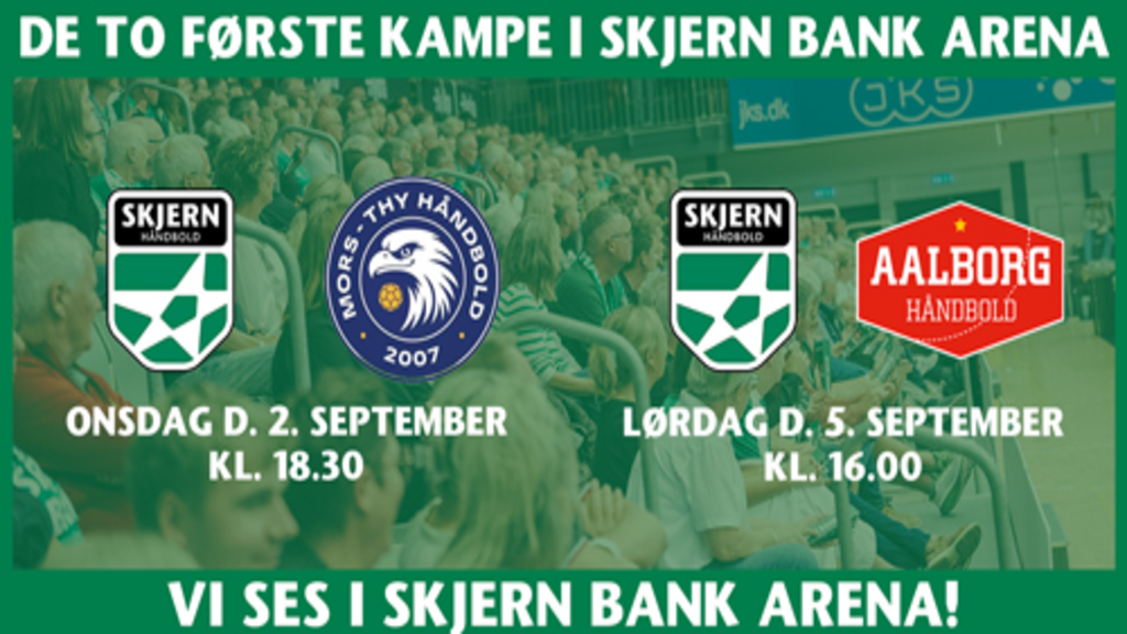 De to første Håndbold kampe i Skjern Bank Arena
