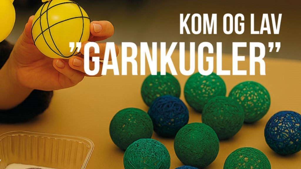 Kom og lav 'garnkugler'