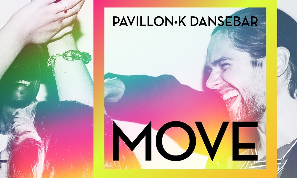 Pavillon K Dansebar - Move Together