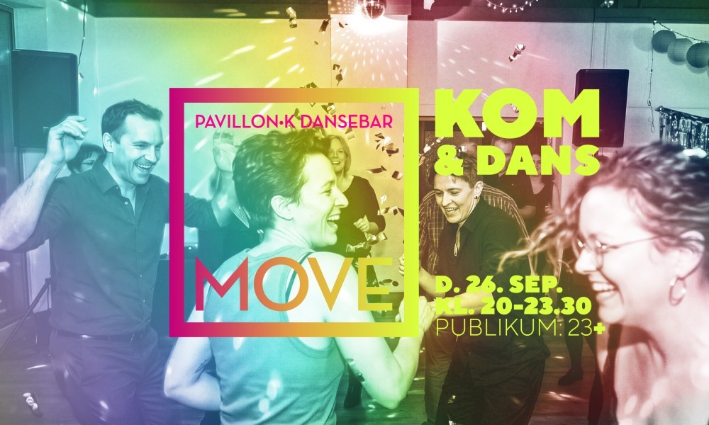 Pavillon K Dansebar - Move Together