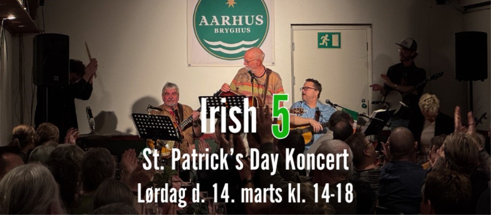 Irish 5 - St. Patricks Day koncert på Aarhus Bryghus