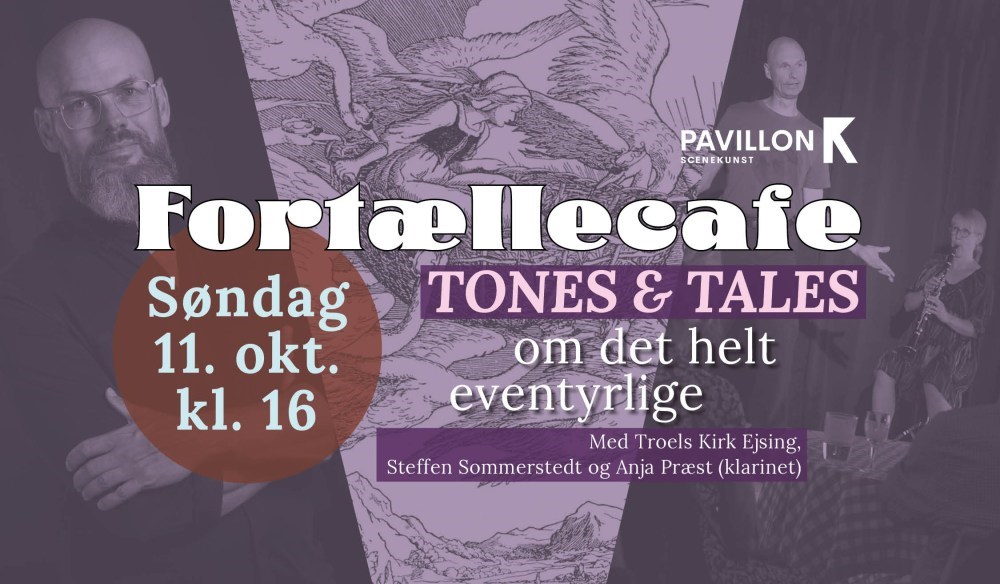 Fortællecafé - Tones & Tales om det helt eventyrlige