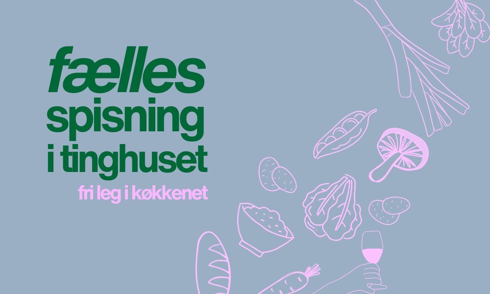 Fællesspisning i Tinghuset - Fri leg i køkkenet
