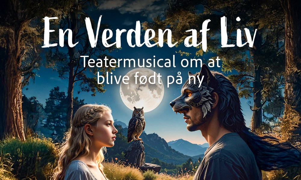 Teatermusical: En Verden af Liv