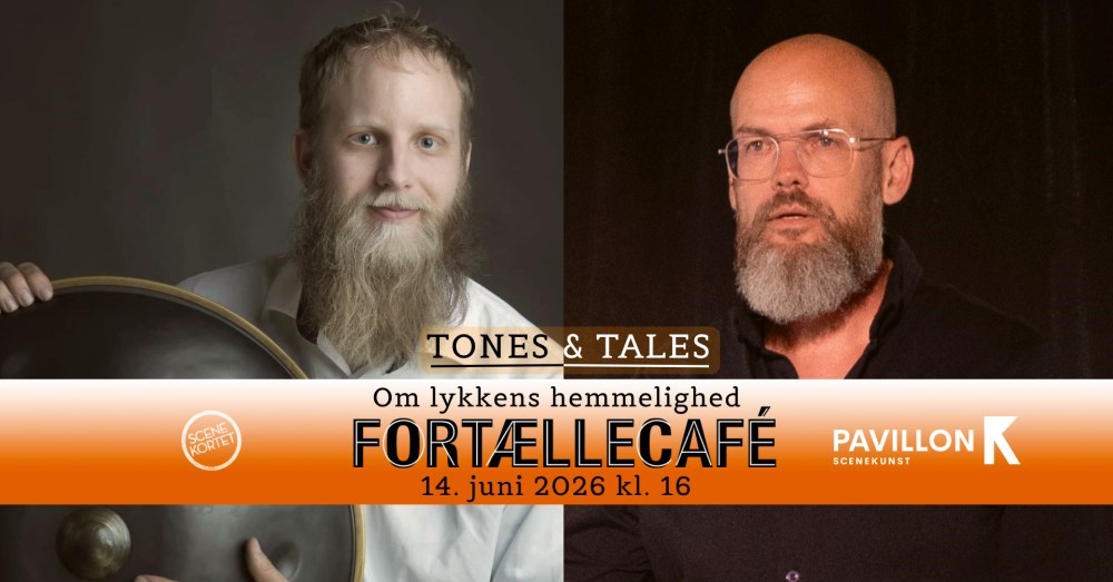 Fortællecafé - Tones & Tales om Lykkens Hemmelighed