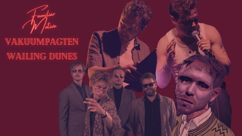 Familiar Motive x Vakuumpagten x Wailing Dunes