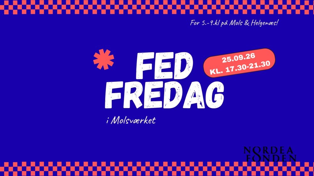 Fed Fredag i Molsværket!
