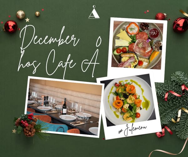 Julehygge og forkælelse hos Café Å i december