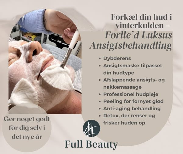 Full Beauty Aalborg tilbyder Forlle'd luksus ansigtsbehandling