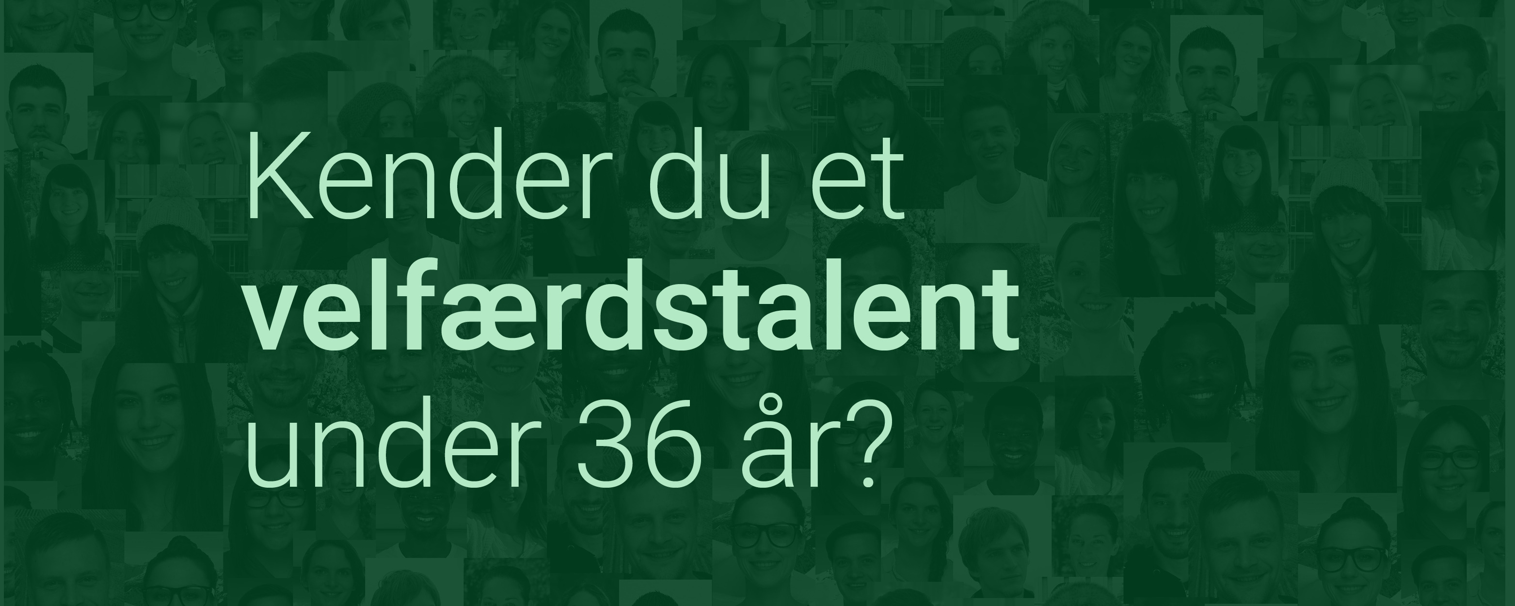 Kender du et velfærdstalent?