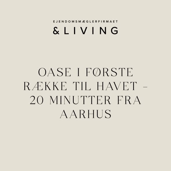 &LIVING Aalborg annoncerer reguleret pris på strandvejsoase nær Aarhus
