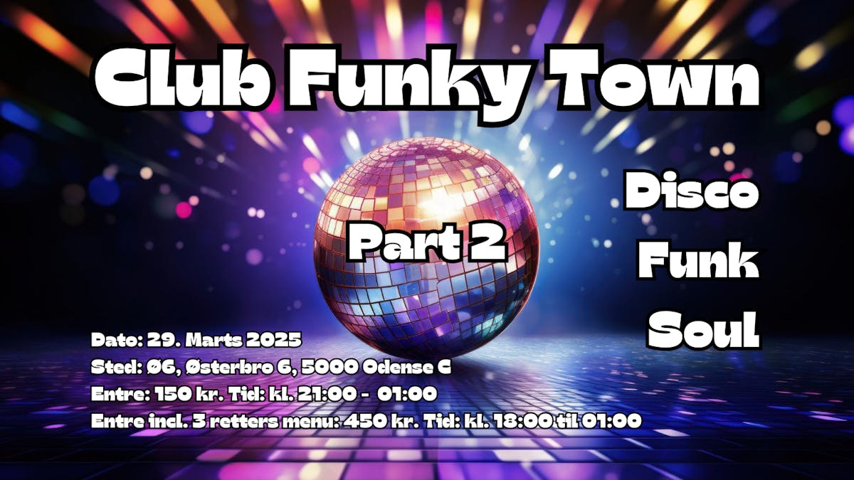 Club Funky Town Part 2: En musikalsk rejse tilbage til 70'erne og 80'erne