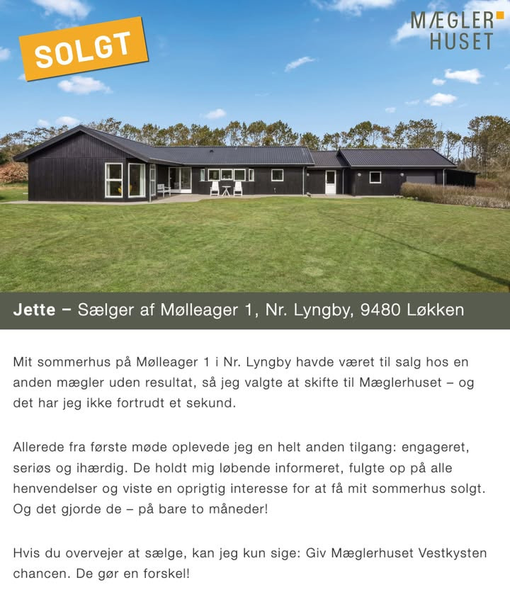 Mæglerhuset Vestkysten I/S sælger sommerhus i Nr. Lyngby og modtager anbefaling fra tilfreds kunde