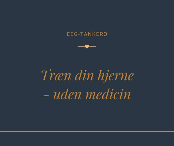 EEG TankeRo fremhæver fordelene ved neurofeedback frem for traditionel behandling