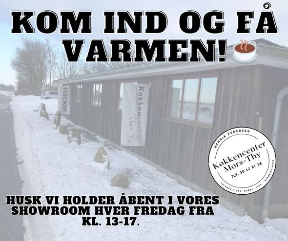 Kom ind i varmen hos Køkkencenter Mors Thy hver fredag