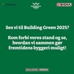 Bygma Kerteminde præsenterer fremtidens ansvarlige byggeri på Building Green