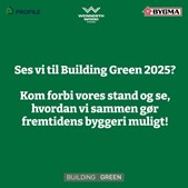 Bygma Kerteminde præsenterer fremtidens ansvarlige byggeri på Building Green