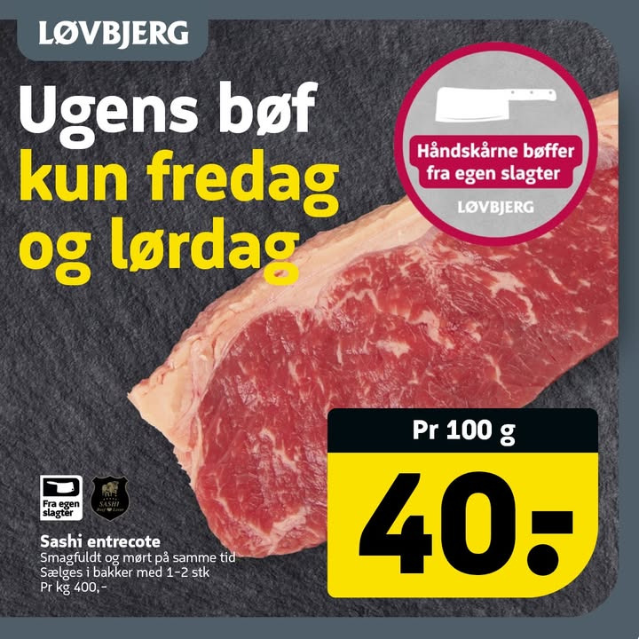 Løvbjerg Frederikshavn præsenterer ugens bøf: Sashi entrecote til kun 40 kr. pr. 100 g fredag og lørdag