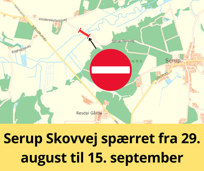 Serup Skovvej spærret fra 29. august