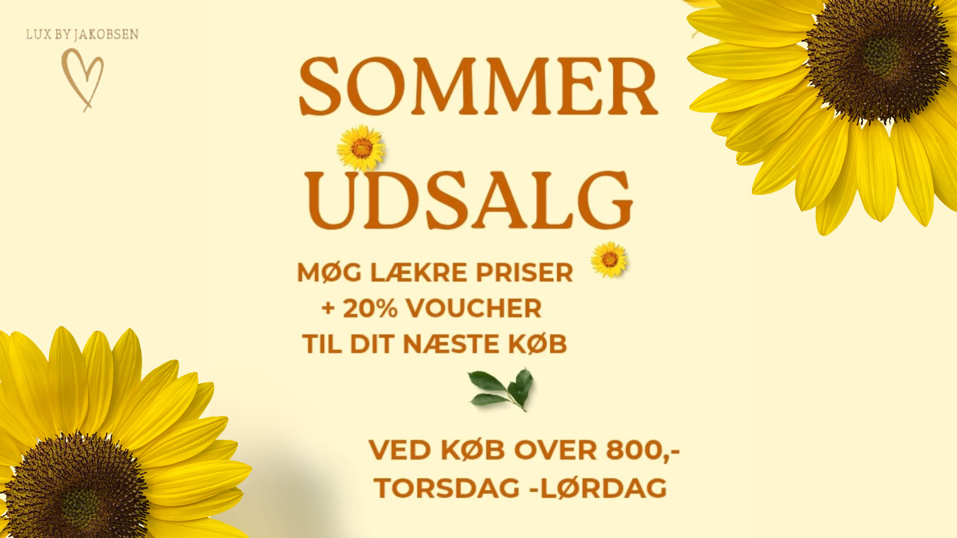 Sommerudsalg og forkælelse hos Lux by Jakobsen