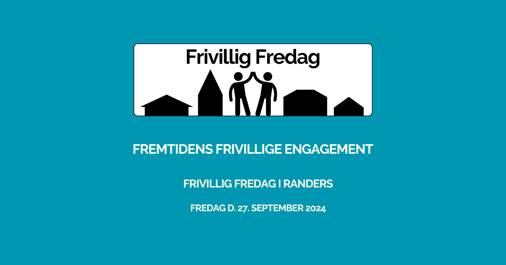 Frivillig Fredag: Styrk dit lokale engagement i Randers