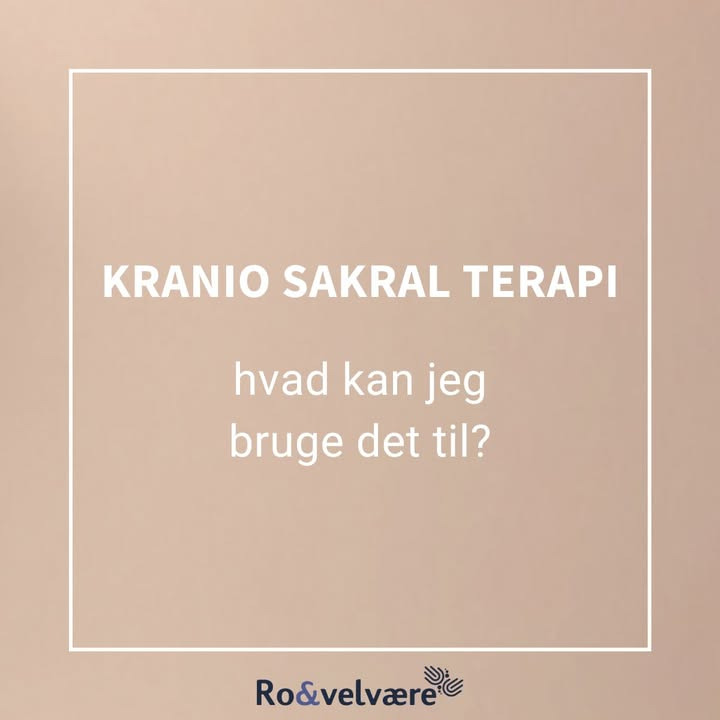 Ro & velvære tilbyder kranio sakral terapi for stress og smerteproblemer