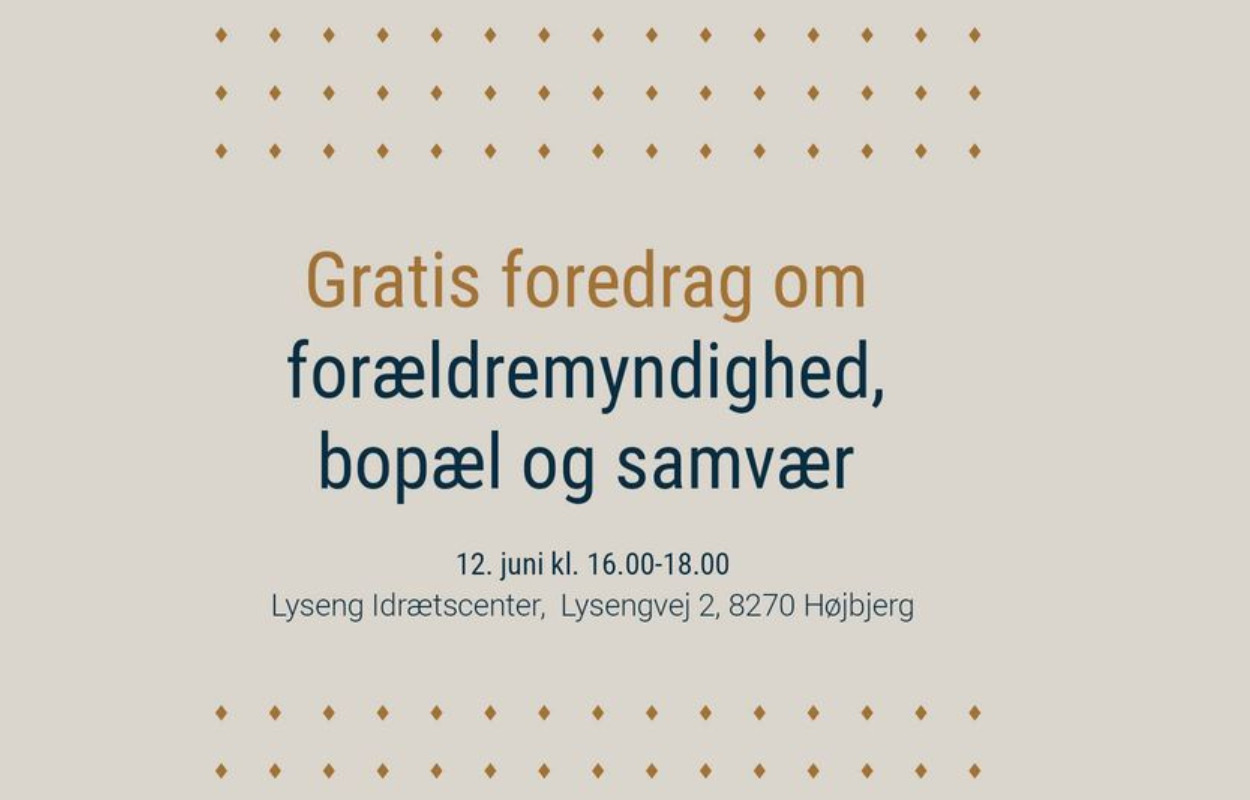 Kom til gratis foredrag om forældremyndighed, bopæl og samvær i Højbjerg